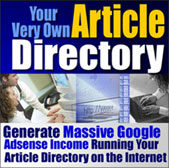 Create Your Very Own Article Directory And Generate Massive Google AdSense Income